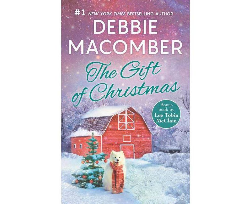 Gift of Christmas : Bonus Story Secret Christmas Twins - (Paperback) - by Debbie Macomber & Lee Tobin McClain