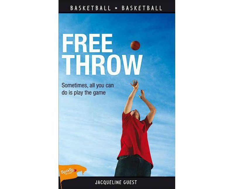 Free Throw - (Sports Stories (Quality)) by  Jacqueline Guest (Paperback)