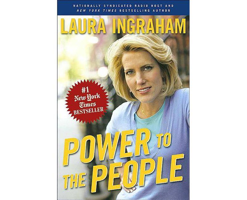 Power to the People - by  Laura Ingraham (Hardcover)