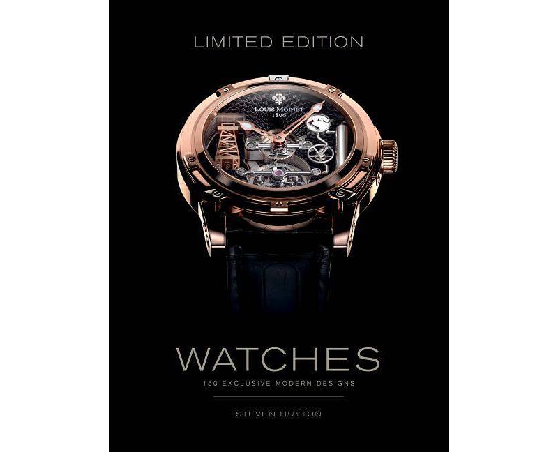 Limited Edition Watches - by  Stephen Huyton (Hardcover)