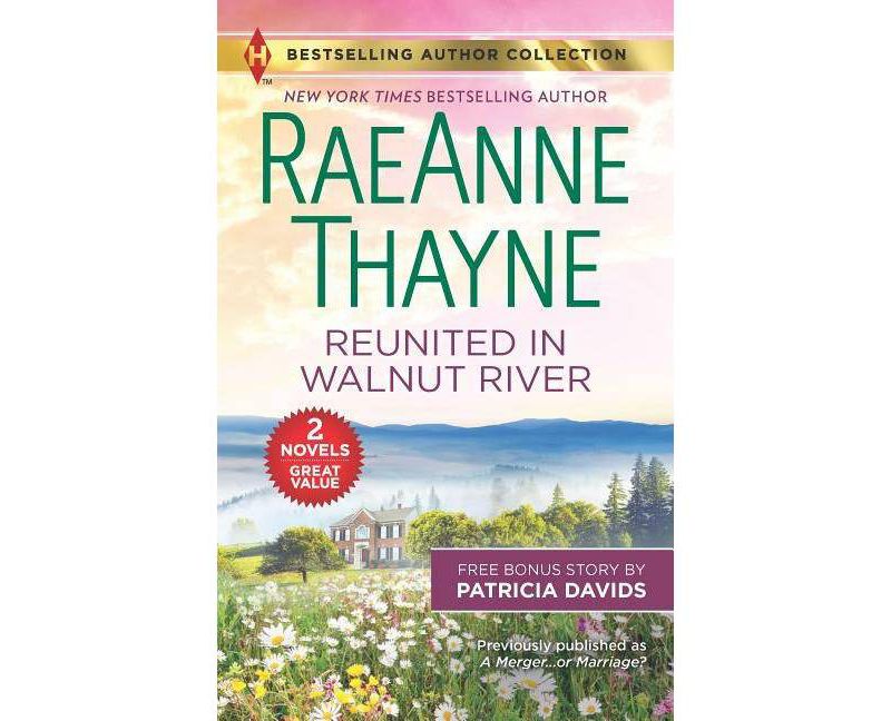 Reunited in Walnut River & a Matter of the Heart : Return to Star Valley - (Paperback) - by RaeAnne Thayne & Patricia Davids