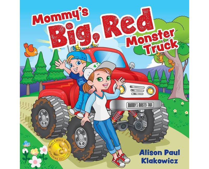 Mommy's Big, Red Monster Truck - by  Alison Paul Klakowicz (Paperback)