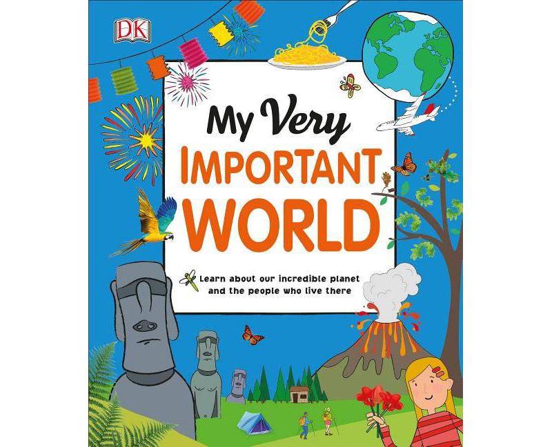 My Very Important World - (My Very Important Encyclopedias) (Hardcover)