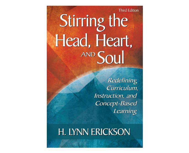 Stirring the Head, Heart, and Soul - 3rd Edition by  H Lynn Erickson (Paperback)