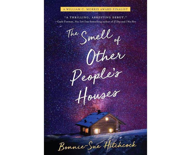 The Smell of Other People's Houses - by  Bonnie-Sue Hitchcock (Paperback)