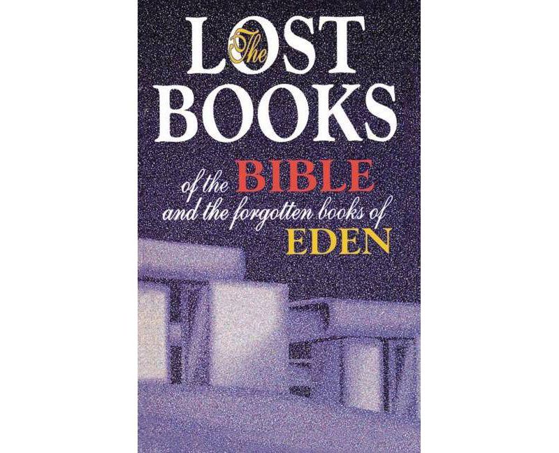 Lost Books of the Bible and the Forgotten Books of Eden - by  Thomas Nelson (Paperback)