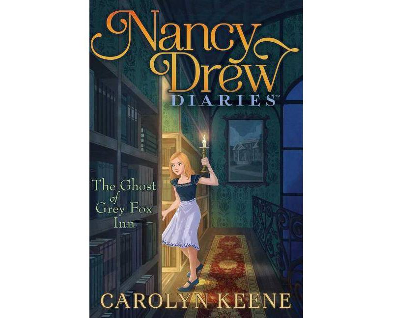 The Ghost of Grey Fox Inn, 13 - (Nancy Drew Diaries) by  Carolyn Keene (Paperback)