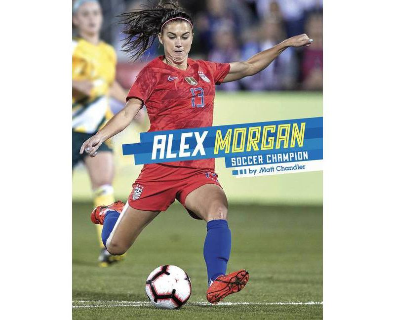 Alex Morgan - (Stars of Sports) by  Matt Chandler (Hardcover)