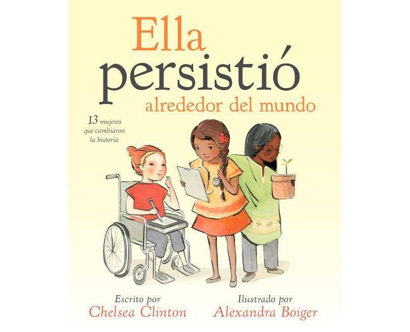 Ella Persistio Alrededor del Mundo - (She Persisted) by  Chelsea Clinton (Hardcover)