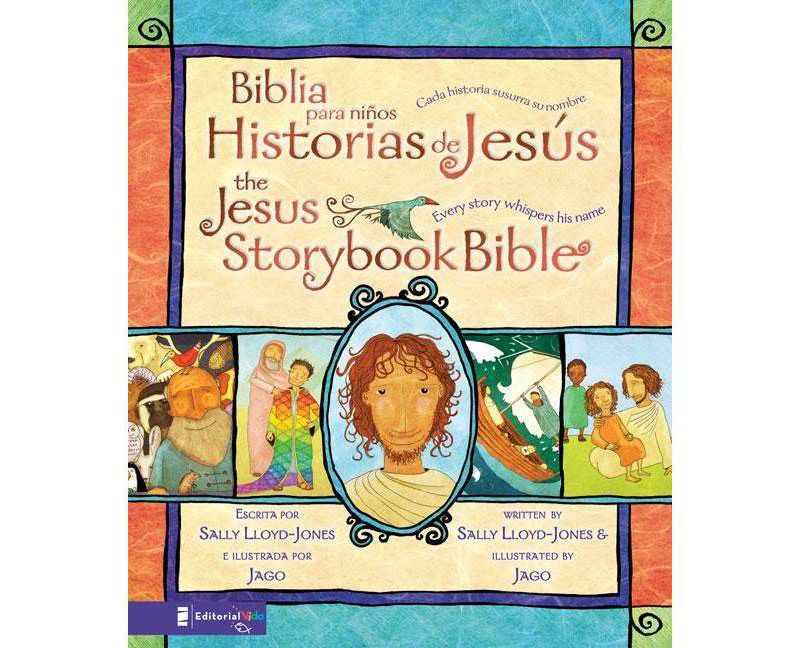 Biblia Para Ni&ntilde;os, Historias de Jes&uacute;s / The Jesus Storybook Bible - by  Sally Lloyd-Jones (Hardcover)