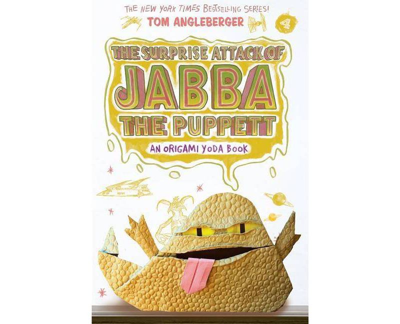 The Surprise Attack of Jabba the Puppett (Origami Yoda #4) - by  Tom Angleberger (Paperback)