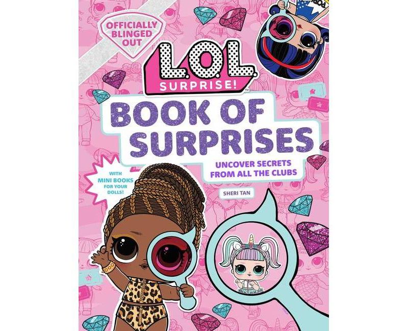 L.O.L. Surprise! Book of Surprises - by  Sheri Tan (Hardcover)