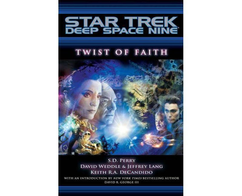 Twist of Faith - (Star Trek Deep Space Nine (Unnumbered Paperback)) by  S D Perry & Weddle David & Jeffrey Lang & Keith R a DeCandido (Paperback)