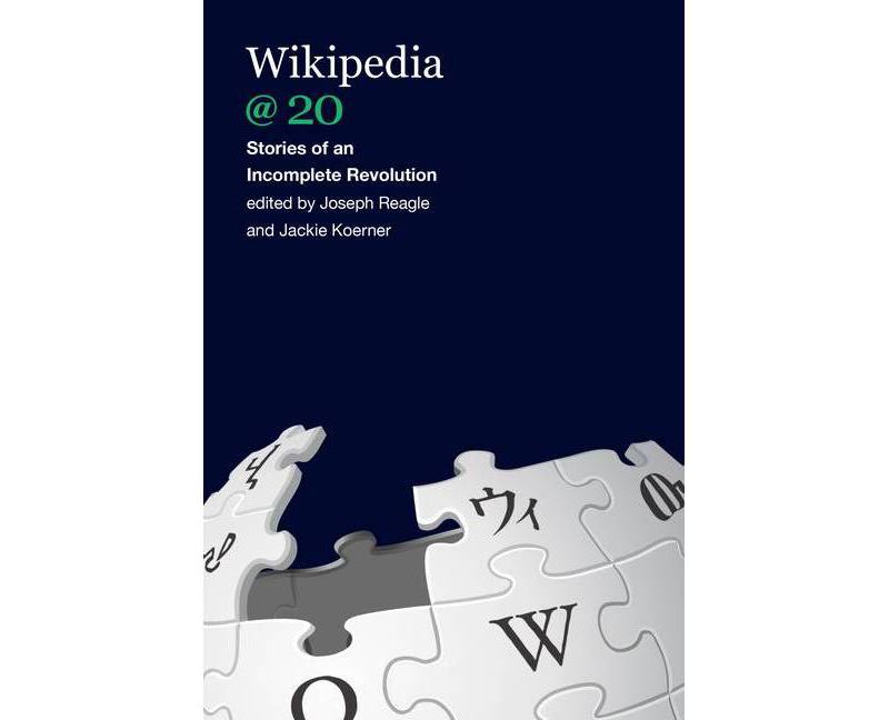 Wikipedia @ 20 - by  Joseph Reagle & Jackie Koerner (Paperback)