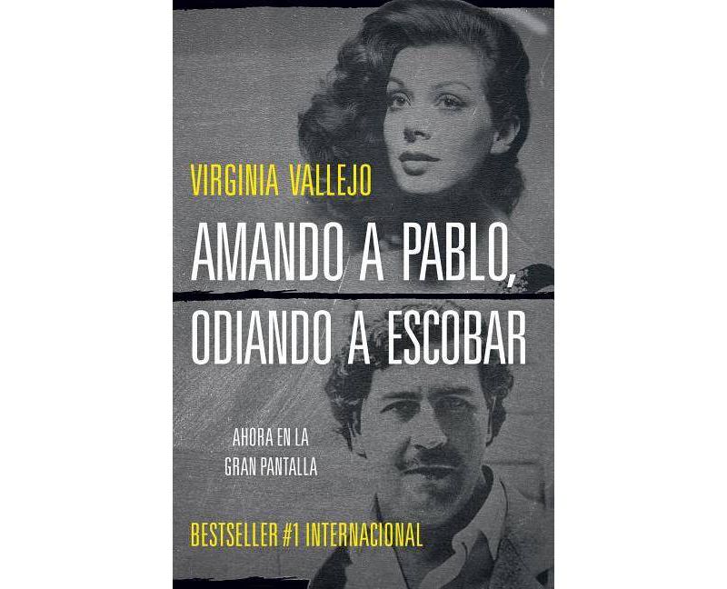Amando a Pablo, odiando a Escobar / Loving Pablo, Hating Escobar -  by Virginia Vallejo (Paperback)