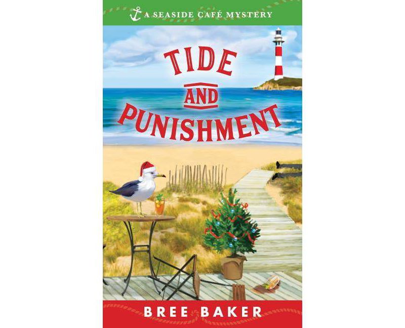 Tide and Punishment - (Seaside Caf'e Mysteries) by  Bree Baker (Paperback)