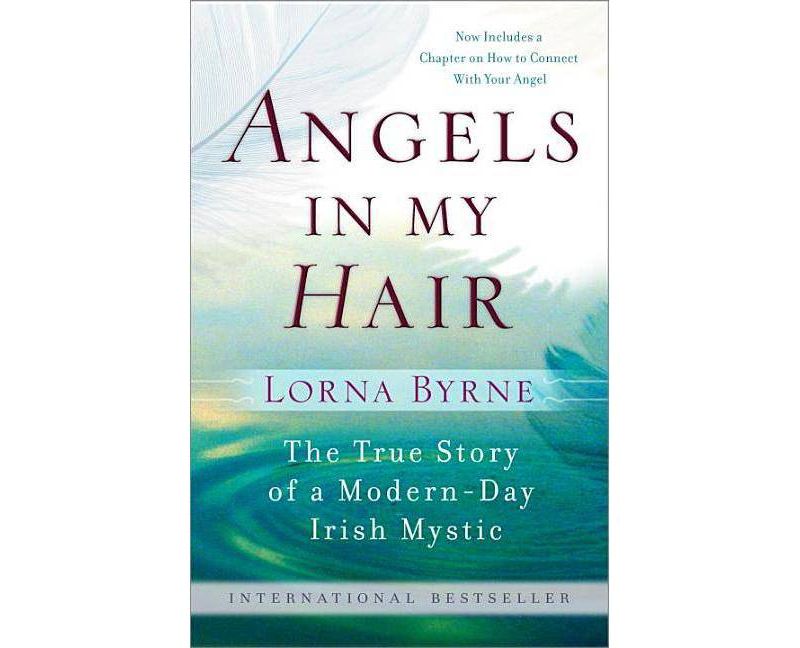 Angels in My Hair - by  Lorna Byrne (Paperback)