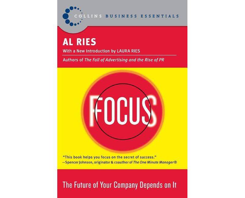 Focus - (Collins Business Essentials) by  Al Ries (Paperback)