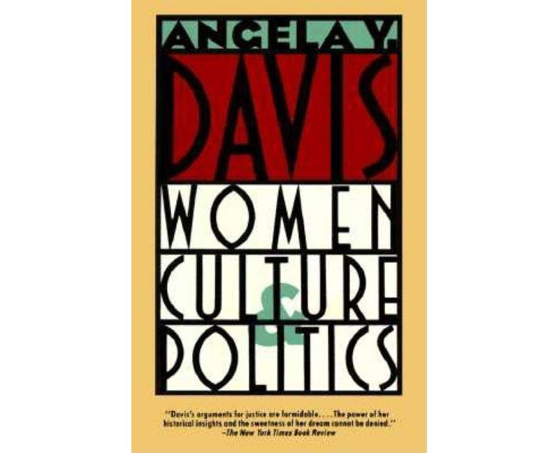Women, Culture & Politics - by  Angela Y Davis (Paperback)